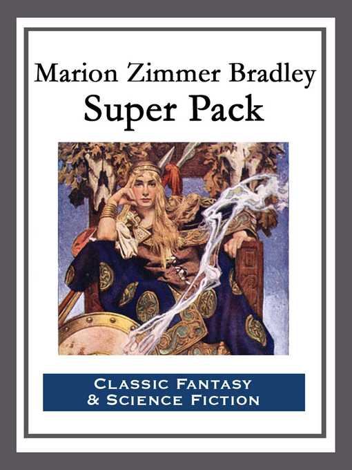 Title details for Marion Zimmer Bradley Super Pack by Marion Zimmer Bradley - Available